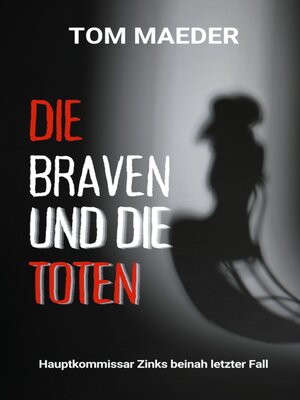 cover image of Die Braven und die Toten